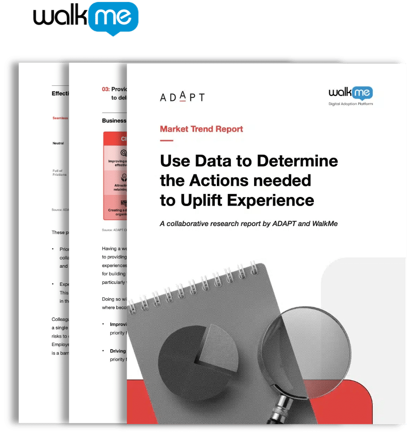Use Data to Determine the Actions Need to Uplift Experience (with WalkMe)